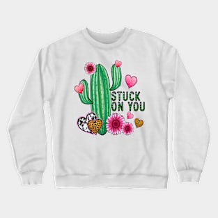 Stuck On You T Shirt Valentine T shirt For Women Crewneck Sweatshirt